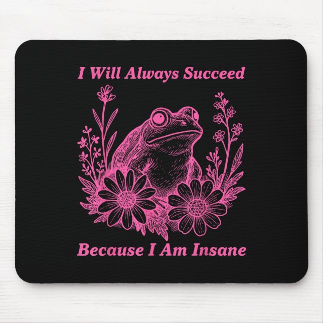 Succeed Because I Am Insane, Insre, Camng Trip  Mouse Mat (Front)