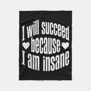 Succeed Because Igovernment Agencyne Heart Funny Fleece Blanket