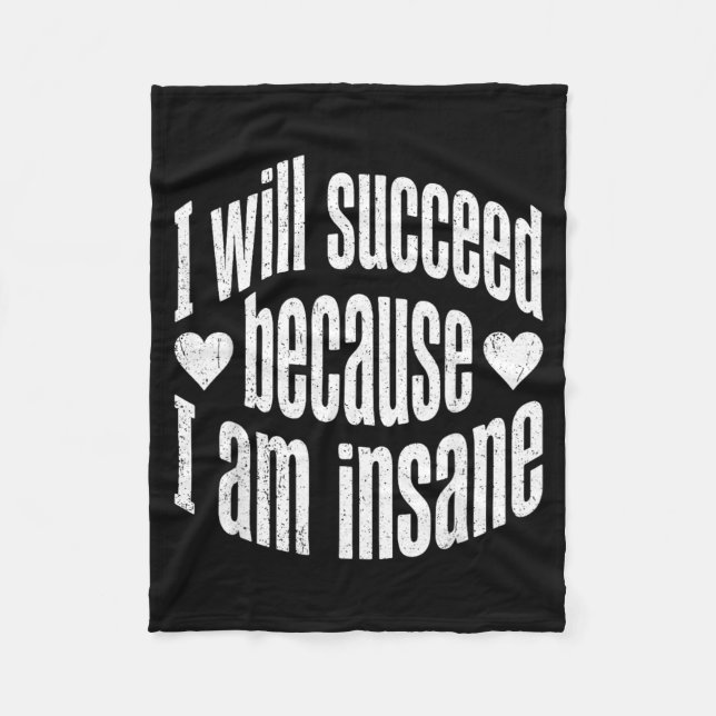 Succeed Because Igovernment Agencyne Heart Funny Fleece Blanket (Front)