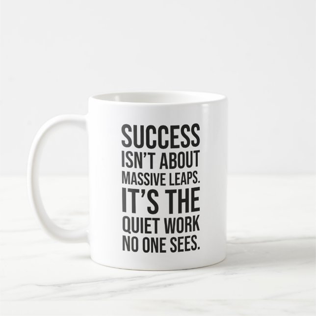 Success About Is Quiet Work - Gym, Hustle, Grind Coffee Mug (Left)