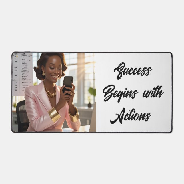 Success Begins with Actions... Deskmat (Front)