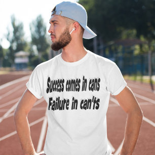 Success Can Motivational Quote T-Shirt