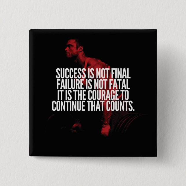 Success, Failure and Courage. Workout Motivational 15 Cm Square Badge (Front)