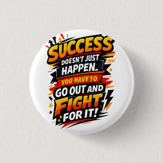 Success Fighter Quote 3 Cm Round Badge