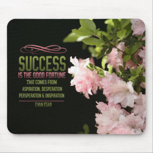 Success Good Fortune Motivational Mousepad