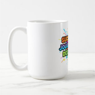Success Is a Journey Motivational Quote Design Coffee Mug