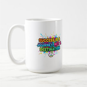 Success Is a Journey Motivational Quote Design Coffee Mug