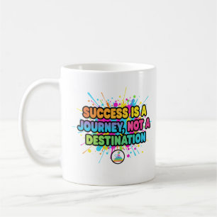 Success Is a Journey Motivational Quote Design Coffee Mug