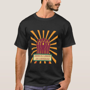 Success is a journey, not a destination T-Shirt