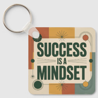 Success Is A Mindset Key Ring
