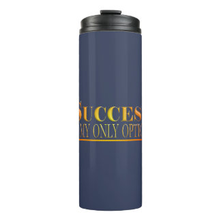 Success is my own option red text thermal tumbler
