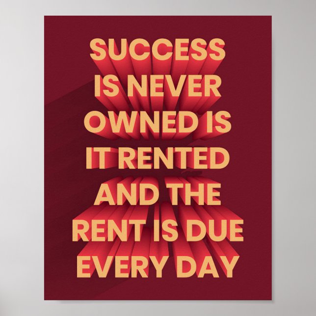 Success Is Never Owned Is It Poster (Front)