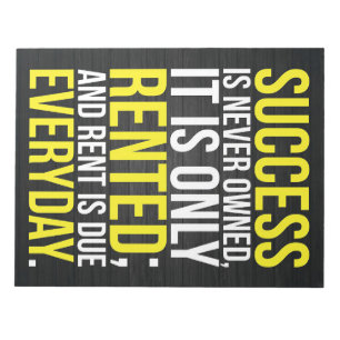 Success Is Never Owned Notepad