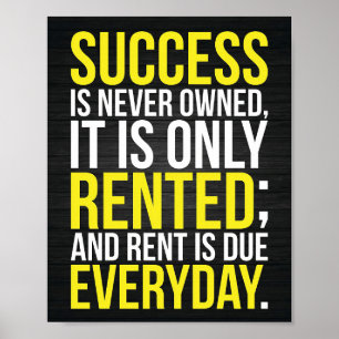 Success Is Never Owned Poster