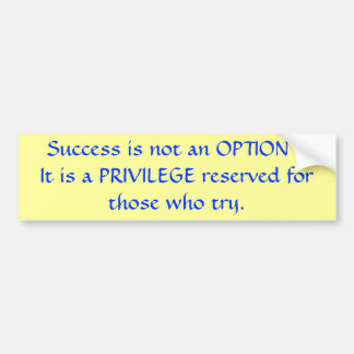 Success Is Not an Option Bumper Sticker