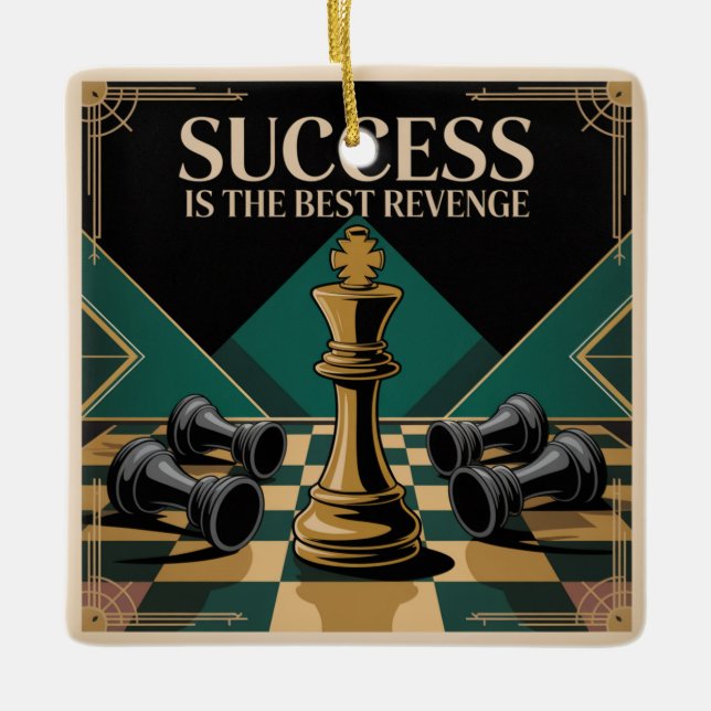 Success Is The Best Revenge Ceramic Ornament (Front)