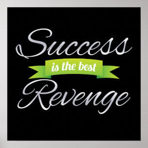 Success is the Best Revenge Green Poster