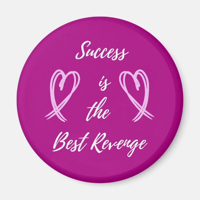 Success is the Best Revenge Magnet (Front)