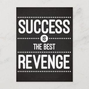 Success Is The Best Revenge Quote Postcard