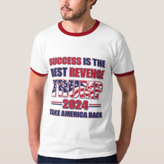Success is the Best Revenge Trump 2024 T-Shirt