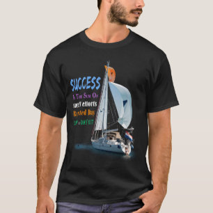 Success is the Sum of Small Efforts T-Shirt