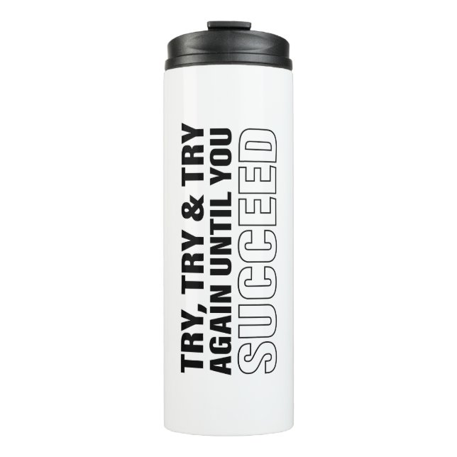 Success Life Tips Motivational Quote Art Quote Art Thermal Tumbler (Front)
