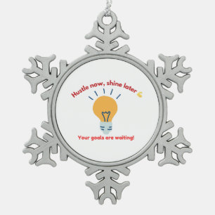 Success Motivation Snowflake Pewter Christmas Ornament