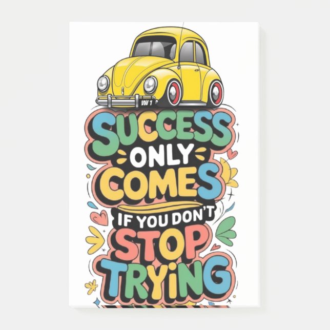 success only comes if you dont stop trying en deux post-it notes (Front)