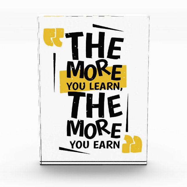 Success Quote The More You Learn Photo Block (Front)