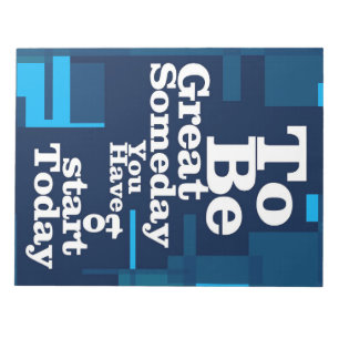 Success Quote To Be Great Someday Notepad