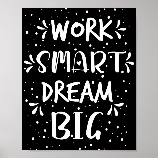 Success Quote Work Smart Dream Big Poster (Front)