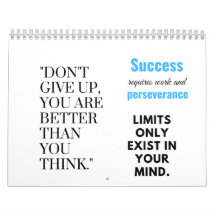 Success requires work and perseverance