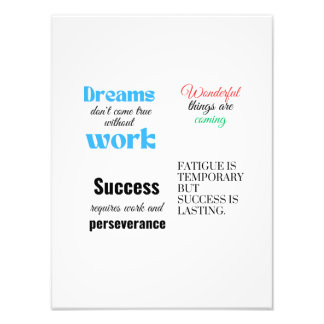 Success requires work and perseverance photo print
