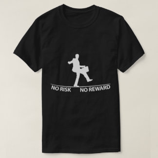 success shirt no risk no reward t-shirt