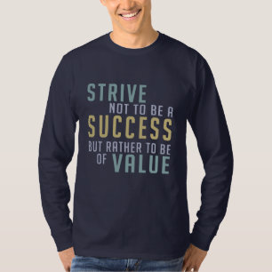 Success & Value Motivational clothing T-Shirt