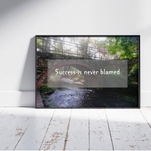 Success wisdom saying bridge photo poster
