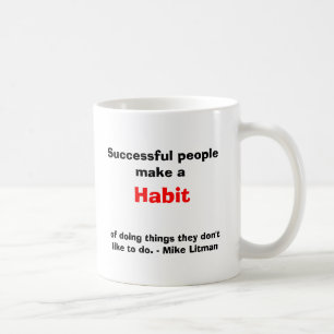 Successful people make a Habit Coffee Mug