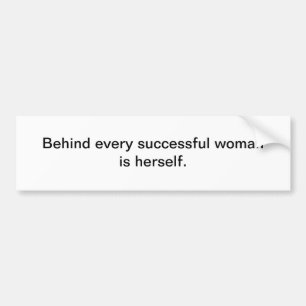 Successful woman. Bumper sticker
