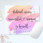 Successful Woman Pink Watercolor Typography Name Mouse Mat<br><div class="desc">“Behind every successful woman is herself.” So who needs Prince Charming? Make your own “happily ever after” and embrace “girl power” whenever you use this stylish, colourful inspirational feminist custom name mousepad with sweet black handwritten script typography overlaying a yellow, peach, pink and purple ombre watercolor splash. Just type in...</div>
