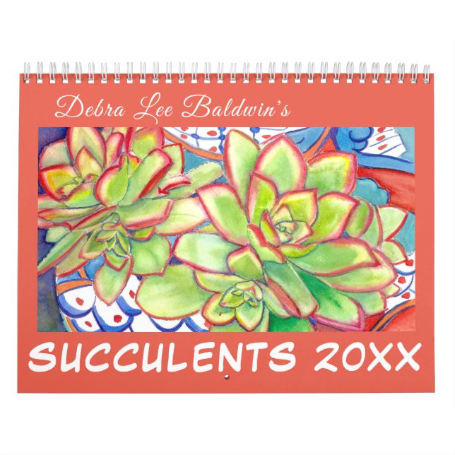 Succulent Calendar 20XX by Debra Lee Baldwin (Cover)
