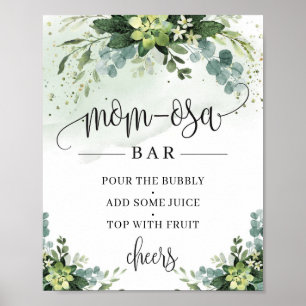 Succulent flowers eucalyptus mom-osa bar sign