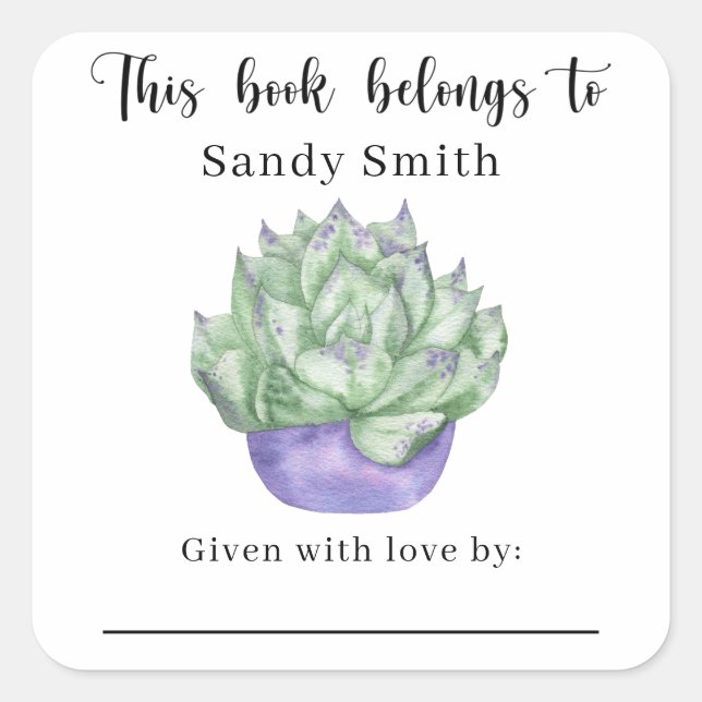 Succulent plan - This book belongs to with message Square Sticker (Front)