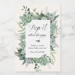 Succulent Pop it when She Pops Baby Shower Wine Label