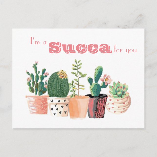 Succulent postcard - I'm a Succa for you (Front)