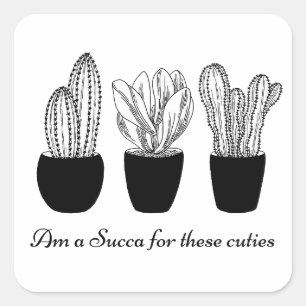 Succulent Quote Square Sticker
