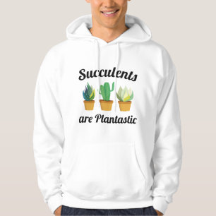 Succulents Are Plantastic Hoodie