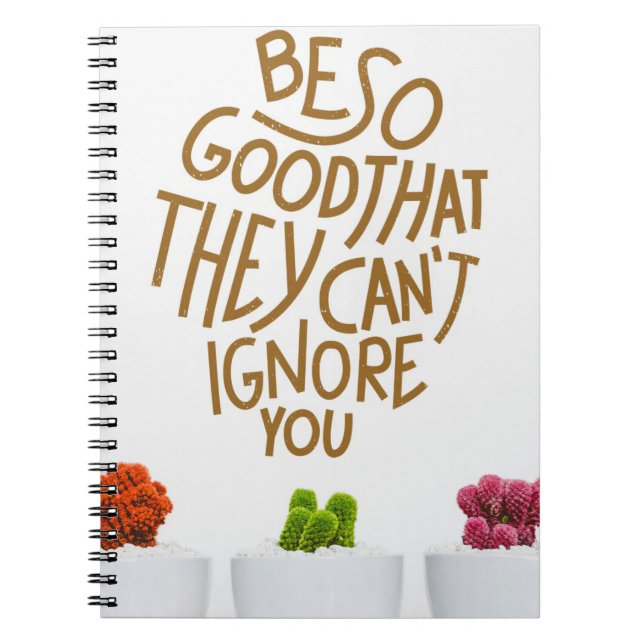 Succulents Be So Good That They Notebook (Front)