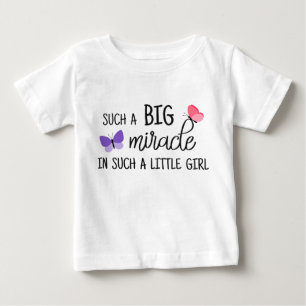 Such a big miracle in such a little girl newborn baby T-Shirt