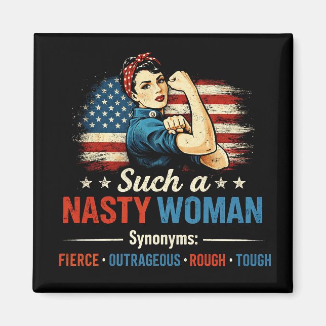 Such a Nasty Woman Magnet (Front)