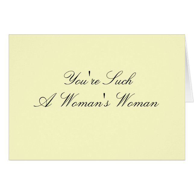 "Such a Woman's Woman" Card (Front Horizontal)